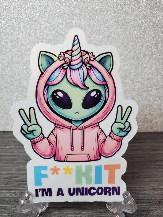 F**Kit I'm A Unicorn Alien