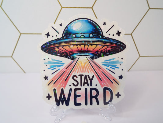 Holographic Stay Weird Waterproof Sticker