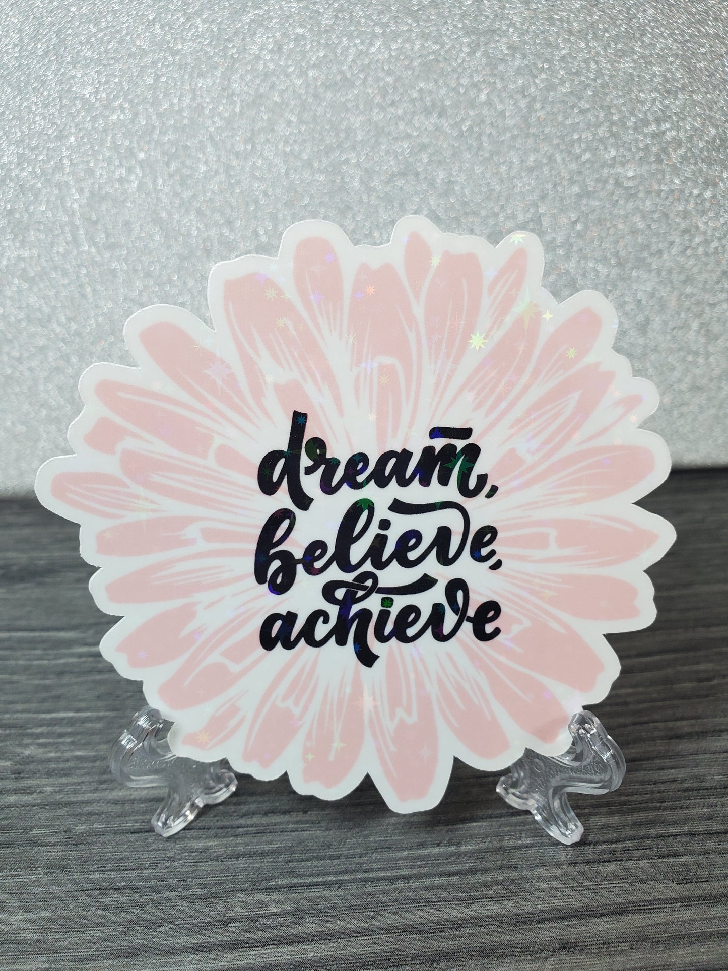 Holographic Dream Believe Achieve Flower Waterproof Sticker