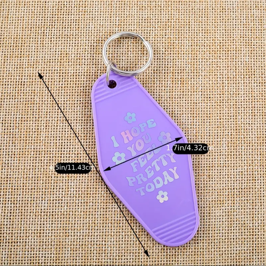 Hope You Feel Pretty Today Motel Key Tag Keychain