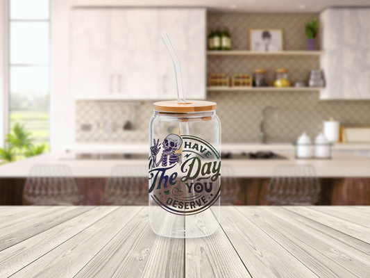 Glittery Have The Day You Deserve Skeleton 16oz Glass Beer Can with Bamboo Lid & Straw